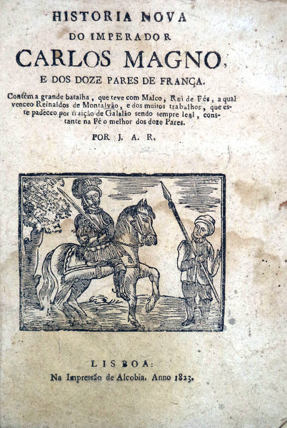 HISTORIA NOVA DO IMPERADOR CARLOS MAGNO, E DOS DOZE PARES DE FRANÃ‡A.