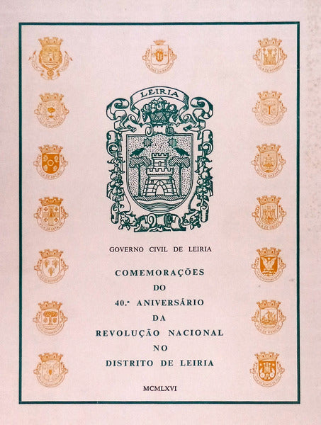 COMEMORAÃ‡Ã•ES DO 40Âº ANIVERSÃRIO DA REVOLUÃ‡ÃƒO NACIONAL NO DISTRITO DE LEIRIA.