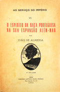 O ESPIRITO DA RAÃ‡A PORTUGUESA NA SUA EXPANSÃƒO ALÃ‰M-MAR. [7.Âº MILHAR]