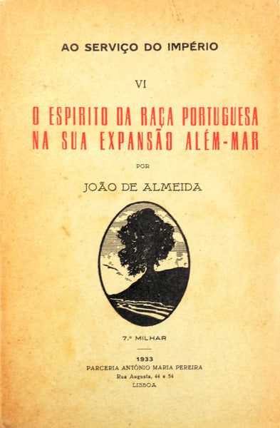 O ESPIRITO DA RAÃ‡A PORTUGUESA NA SUA EXPANSÃƒO ALÃ‰M-MAR. [7.Âº MILHAR]