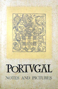 PORTUGAL, NOTES AND PICTURES.