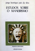ESTUDOS SOBRE O MANEIRISMO. [1.Âª EDIÃ‡ÃƒO]