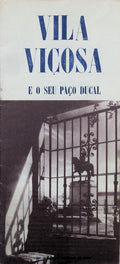 VILA VIÃ‡OSA E O SEU PAÃ‡O DUCAL [FOLHETO].