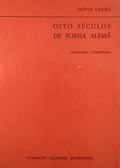 OITO SÃ‰CULOS DE POESIA ALEMÃƒ.