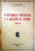 A DIPLOMACIA PORTUGUESA E A SUCESSÃƒO DE ESPANHA (1700-1704)
