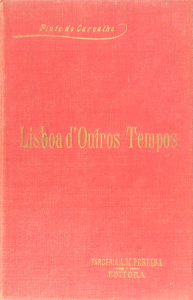 LISBOA Dâ€™OUTROS TEMPOS. I FIGURAS E SCENAS ANTIGAS. [II OS CAFÃ‰S]