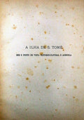 A ILHA DE S. TOMÃ‰. SOB O PONTO DE VISTA HISTORICO-NATURAL E AGRÃCOLA.
