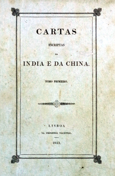 CARTAS ESCRIPTAS DA INDIA E DA CHINA NOS ANNOS DE 1815 A 1835.