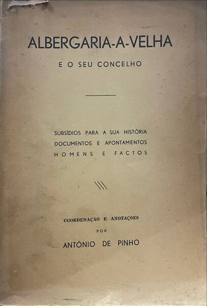 ALBERGARIA-A-VELHA E O SEU CONCELHO.