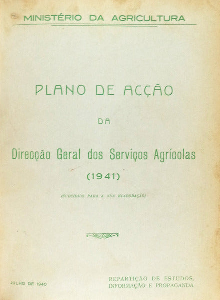 PLANO DE ACÃ‡ÃƒO DA DIRECÃ‡ÃƒO GERAL DOS SERVIÃ‡OS AGRÃCOLAS (1941).