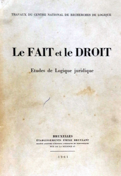 FAIT (LE) ET LE DROIT.
