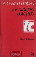 A CONSTITUIÃ‡ÃƒO E O DIREITO AGRÃRIO.
