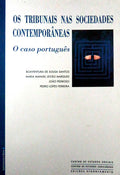 OS TRIBUNAIS NAS SOCIEDADES CONTEMPORÃ‚NEAS: O CASO PORTUGUÃŠS.