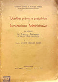 QUESTÃ•ES PRÃ‰VIAS E PREJUDICIAIS NO CONTENCIOSO ADMINISTRATIVO.