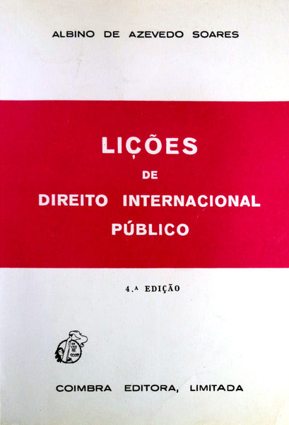 LIÃ‡Ã•ES DE DIREITO INTERNACIONAL PÃšBLICO. [4.Âª EDIÃ‡ÃƒO]