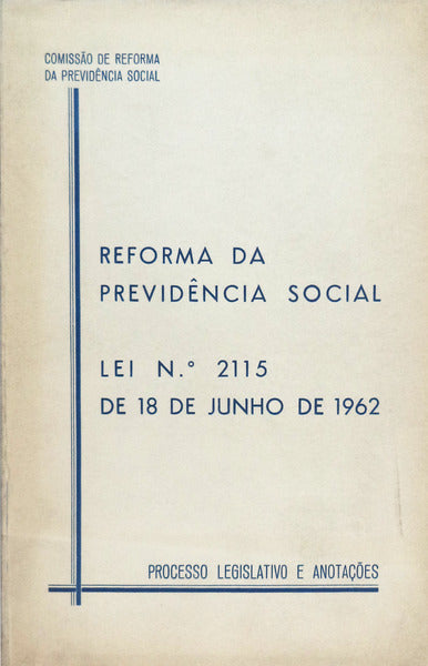 REFORMA DA PREVIDÃŠNCIA SOCIAL.