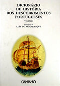 DICIONÃRIO DE HISTÃ“RIA DOS DESCOBRIMENTOS PORTUGUESES. [2 VOLS.]