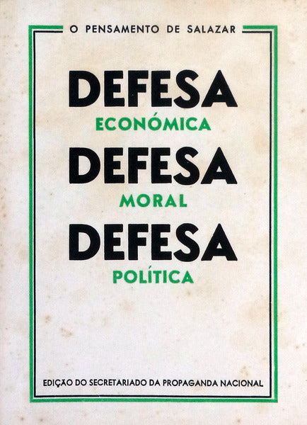 DEFESA ECONÃ“MICA, DEFESA MORAL, DEFESA POLÃTICA.
