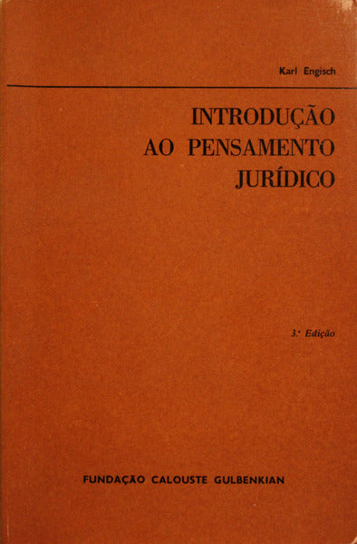 INTRODUÃ‡ÃƒO AO PENSAMENTO JURÃDICO. [3.Âª EDIÃ‡ÃƒO]