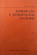 INTRODUÃ‡ÃƒO Ã€ ANTROPOLOGIA CULTURAL. [ 4.Âª EDIÃ‡ÃƒO]