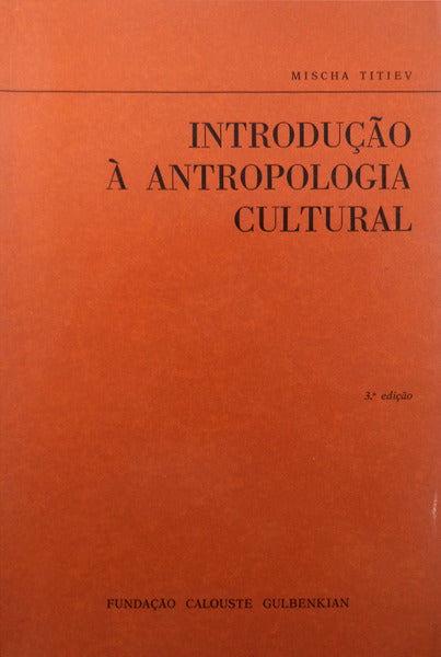 INTRODUÃ‡ÃƒO Ã€ ANTROPOLOGIA CULTURAL. [ 4.Âª EDIÃ‡ÃƒO]