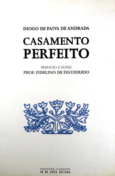 CASAMENTO PERFEITO.