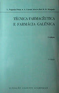 TÃ‰CNICA FARMACÃŠUTICA E FARMÃCIA GALÃ‰NICA, VOLUME I.