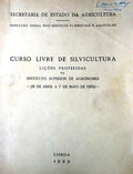 CURSO LIVRE DE SILVICULTURA. LIÃ‡Ã•ES PROFERIDAS NO INSTITUTO SUPERIOR DE AGRONOMIA.