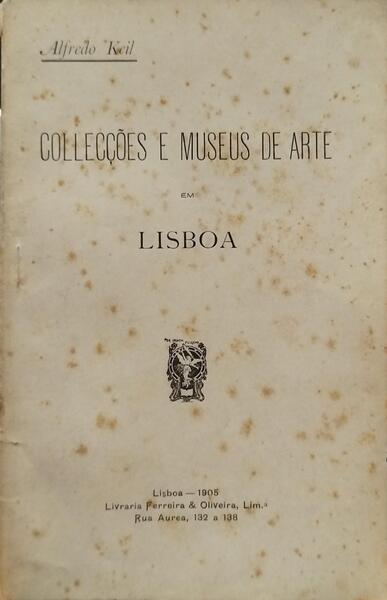 COLLECÃ‡Ã•ES E MUSEUS DE ARTE EM LISBOA.