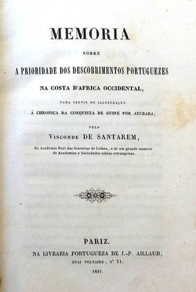 MEMORIA SOBRE A PRIORIDADE DOS DESCOBRIMENTOS PORTUGUEZES NA COSTA Dâ€™AFRICA OCCIDENTAL,