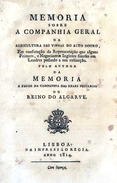 MEMORIA SOBRE A COMPANHIA GERAL DA AGRICULTURA DAS VINHAS DO ALTO DOURO
