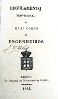 REGULAMENTO PROVISIONAL DO REAL CORPO DE ENGENHEIROS.