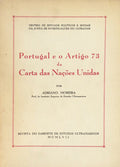 PORTUGAL E O ARTIGO 73 DA CARTA DAS NAÃ‡Ã•ES UNIDAS.