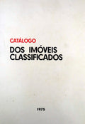 CATÃLOGO DOS IMÃ“VEIS CLASSIFICADOS, MONUMENTOS NACIONAIS, IMÃ“VEIS DE INTERESSE PÃšBLICO E VALORES CONCELHIOS.