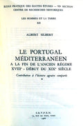 LE PORTUGAL MÃ‰DITERRANÃ‰EN A LA FIN DE L'ANCIEN RÃ‰GIME. XVIII-DÃ‰BUT DU XIX SIÃˆCLE.