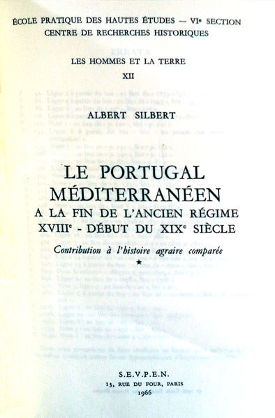 LE PORTUGAL MÃ‰DITERRANÃ‰EN A LA FIN DE L'ANCIEN RÃ‰GIME. XVIII-DÃ‰BUT DU XIX SIÃˆCLE.