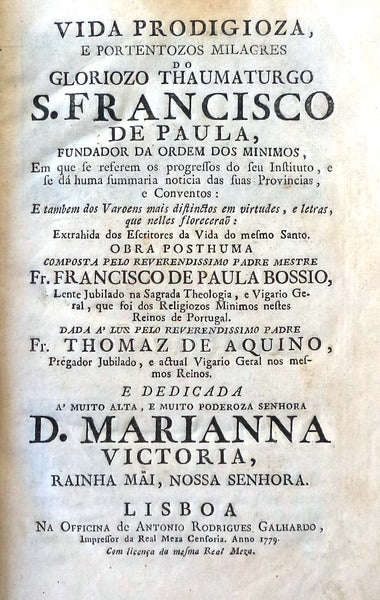 VIDA PRODIGIOZA, E PORTENTOZOS MILAGRES DO GLORIOZO THAUMATURGO S. FRANCISCO DE PAULA,