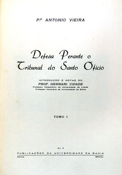 DEFESA PERANTE O TRIBUNAL DO SANTO OFICIO.
