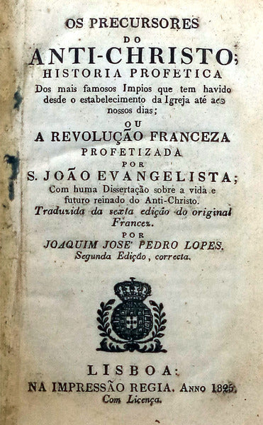 OS PRECURSORES DO ANTI-CHRISTO; HISTORIA PROFETICA