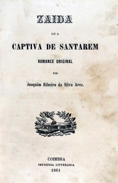 ZAIDA OU A CAPTIVA DE SANTAREM.
