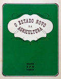 O ESTADO NOVO E A AGRICULTURA.