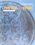 RELAÃ‡Ã•ES ENTRE PORTUGAL E A RÃšSSIA, SÃ‰CULOS XVIII A XX.