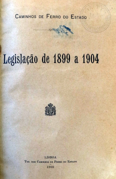 LEGISLAÃ‡ÃƒO DE 1899 A 1904.