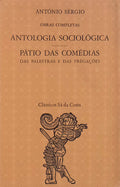 ANTOLOGIA SOCIOLÃ“GICA. PÃTIO DAS COMÃ‰DIAS. [1.Âª EDIÃ‡ÃƒO]