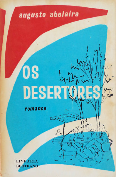 OS DESERTORES.
