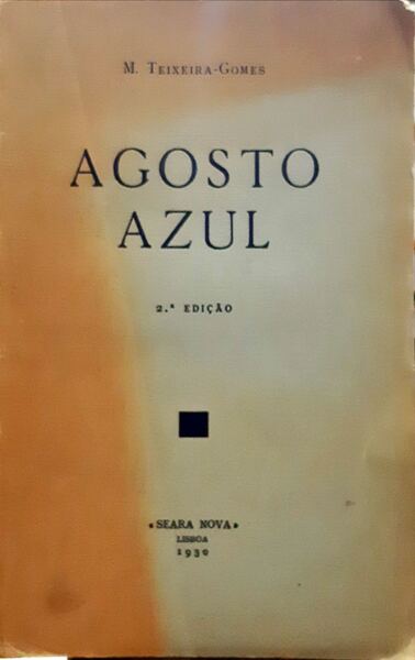 AGOSTO AZUL. [2.Âª EDIÃ‡ÃƒO]
