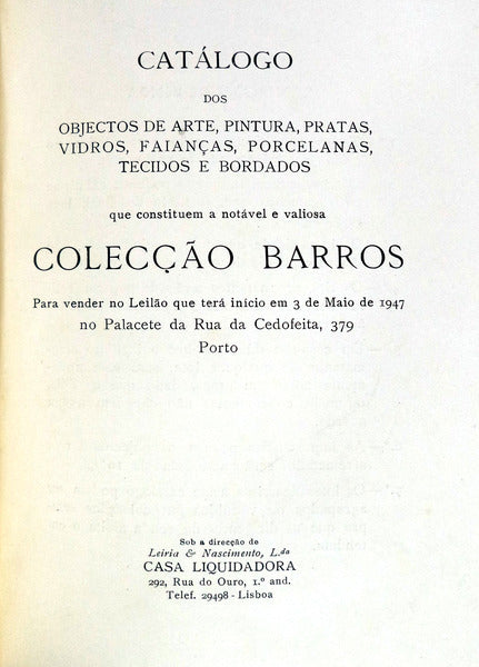 CATÃLOGO DOS OBJECTOS DE ARTE, PINTURA, PRATAS, VIDROS, FAIANÃ‡AS, PORCELANAS, TECIDOS E BORDADOS