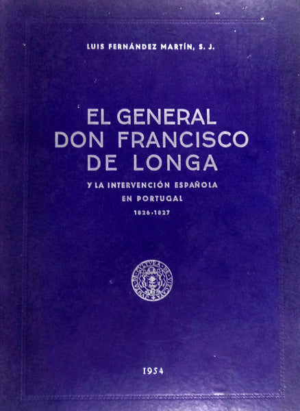EL GENERAL DON FRANCISCO DE LONGA.