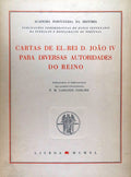 CARTAS DE EL-REI D. JOÃƒO IV PARA DIVERSAS AUTORIDADES DO REINO.