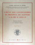 CARTAS DOS GOVERNADORES DA PROVÃNCIA DO ALENTEJO A EL-REI D. JOÃƒO IV. [E A EL-REI D. AFONSO VI]